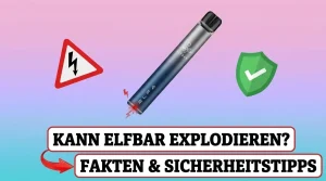 elfbar 600 explodiert Kann eine explodieren? Fakten und Sicherheitstipps vape explodiert im mund Elfbar 600 Prefilled Pod 1.2 Ohms Flavour:PB Cloud