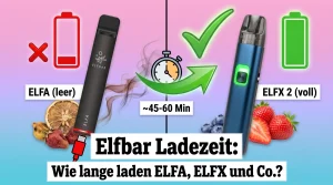elfbar ladezeit elfa elfx vergleich
